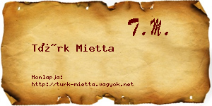 Türk Mietta névjegykártya